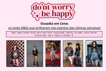 Ousadia em Cena: os looks M&G que brilharam nos eventos das últimas semanas ✨