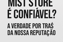 Mist Store é confiável? Vem que a gente te conta!